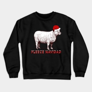 Sheep Wearing Santa Hat And Pun Fleece Navidad Crewneck Sweatshirt